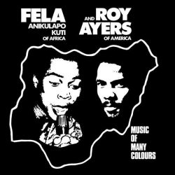 Fela Kuti And Roy Ayers - Music Of Many Colours