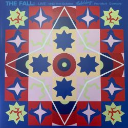 Fall, The - Live 1993 11th October Batschkapp Frankfurt Germany