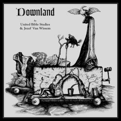 United Bible Studies & Jozef Van Wissem - Downland