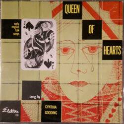 Cynthia Gooding - Queen Of Hearts (Early English Folksongs Sung By Cynthia Gooding)