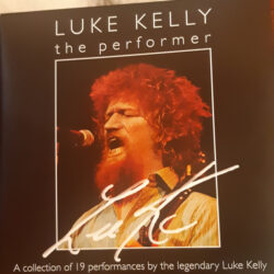 Luke Kelly - The Performer